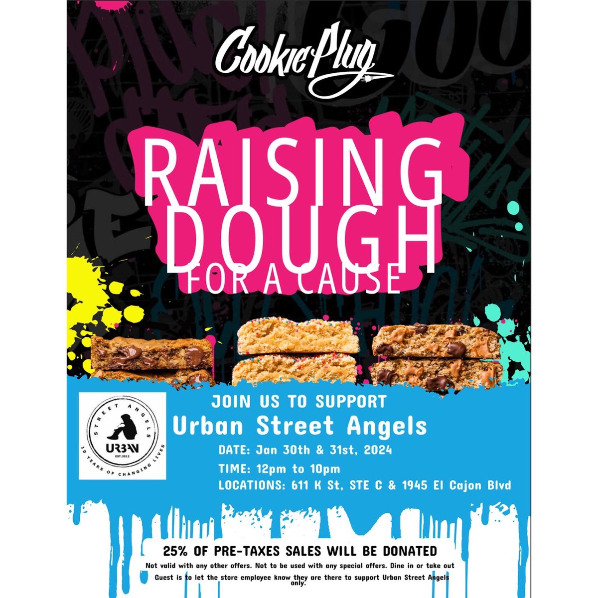 SAVE THE DATE! Urban Street Angels x Cookie Plug collab! 🍪💯 

On 1/30 and 1/31, 25% of sales will be donated to our organization! Make sure to stop in to their University Heights or Gaslamp location and mention this post!

Let’s raise some dough for a good cause! 💰💚