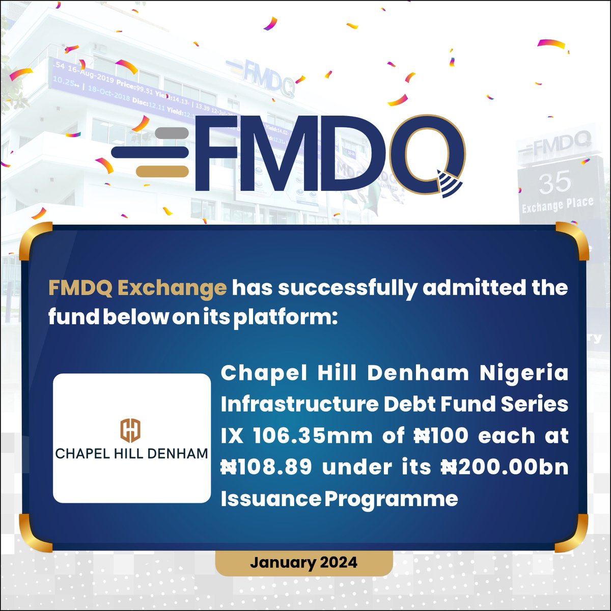FMDQGroup's tweet photo. FMDQ Exchange is pleased to announce the approval for the listing of Chapel Hill Denham Nigeria Infrastructure Debt fund Series IX 106.35mm Units of ₦100.00 each at ₦108.89 under its ₦200.00bn Issuance Programme. https://t.co/AImHmeKol2