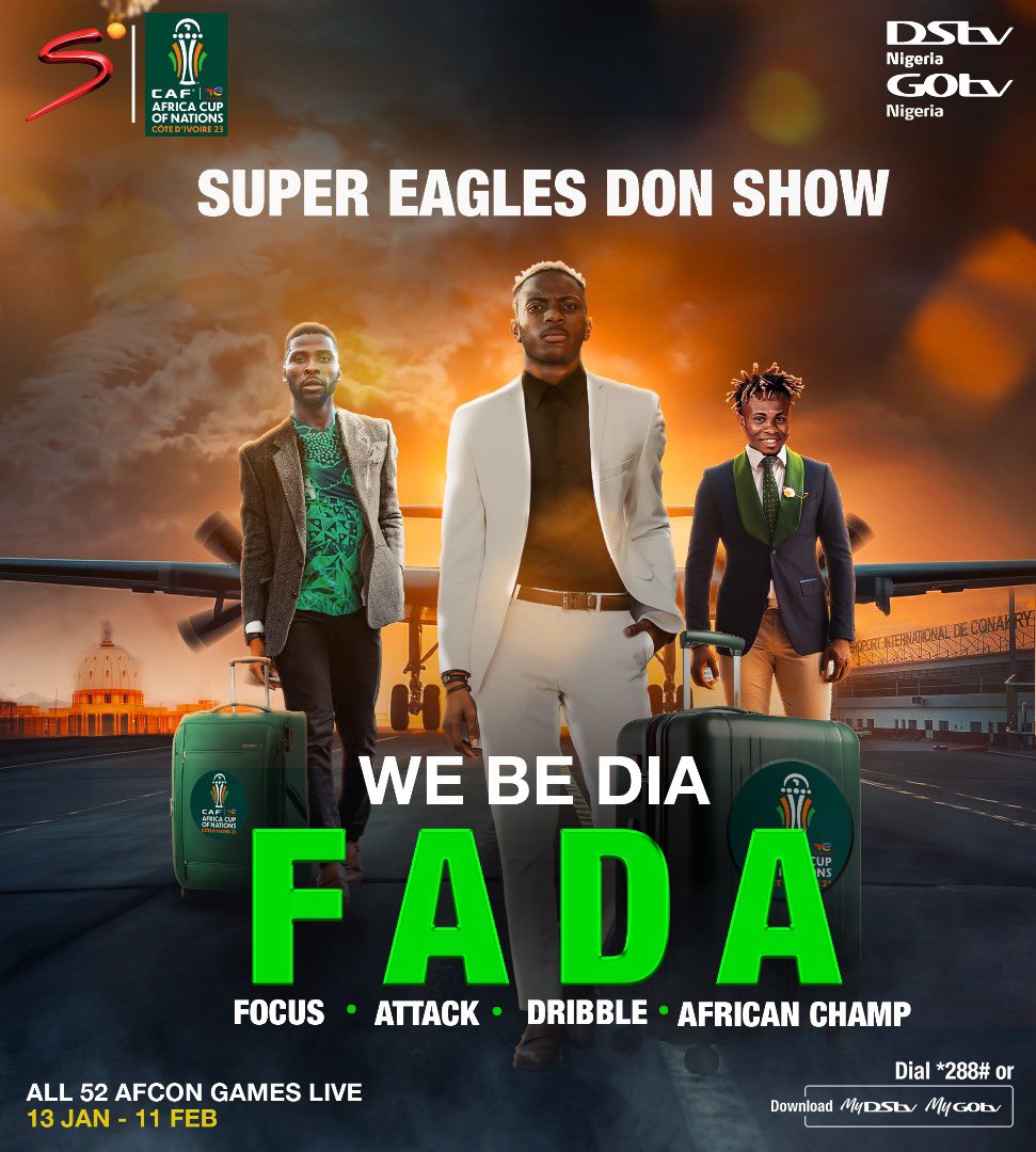 DStvNg's tweet photo. 🇳🇬No gree for anybody! 

Watch all 52 matches of the #afcon2023 on @supersports 

#Afcon #DStvnigeria #supereagles https://t.co/j7PyQEVJOF