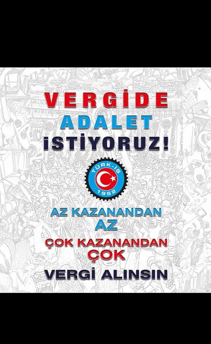 AZ KAZANANDAN AZ, ÇOK KAZANANDAN ÇOK VERGİ ALINSIN!
#vergideadalet!
Türkiye’de TÜRK-İŞ Var...

VERGİDE ADALET İSTİYORUZ!
#vergideadalet!
Türkiye’de TÜRK-İŞ Var...