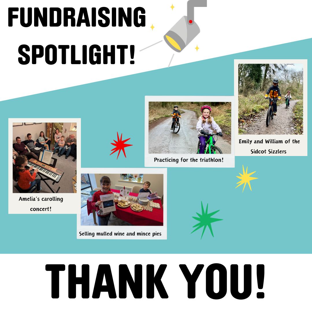 This week we are highlighting our FANTASTIC fundraisers. Amelia raised money by putting on a Christmas concert and selling mulled wine and mince pies!

Also a massive thank you to the fundraising efforts of the Sidcot Sizzlers and Emily and William who have raised over £4000!