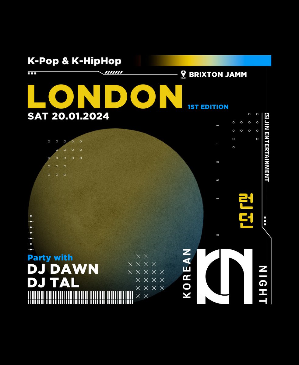 JinEnt_'s tweet photo. [Korean Night] -  NEW CITY UNLOCKED 🔓 The very first edition in London

When?
▶ Saturday, 20th January 2024 (10:00 p.m. – 4:00 a.m.)

Where?
▶ Brixton Jamm, 261 Brixton Rd, London SW9 6LH

Entrance fee?
▶ Regular Pre Sale price: 17GBP (available until 19.01.24)
▶ Door Sale Price: 20GBP

DJ Line Up
▶ DJ Dawn (Seoul, Korea)
▶ DJ Tal (Incheon, Korea)

Tickets: https://t.co/SVt2kxg0Dk

✔ Our concept: “Authentic”
✔ Only for 18+
✔ Bring your ID Card

#JinEnt #JinEntertainment #진엔터 #KoreanNight #kpopparty #kpop