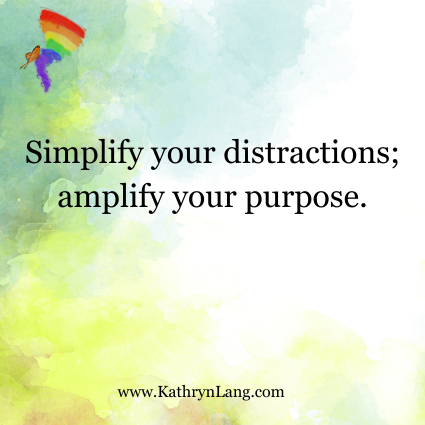 Kathrynclang's tweet image. Simplify your distractions; amplify your purpose." 📵 How do you simplify distractions to amplify your purpose? Share your strategies in the comments and let's learn from each other! #FocusedFlexibility #FocusedLiving
