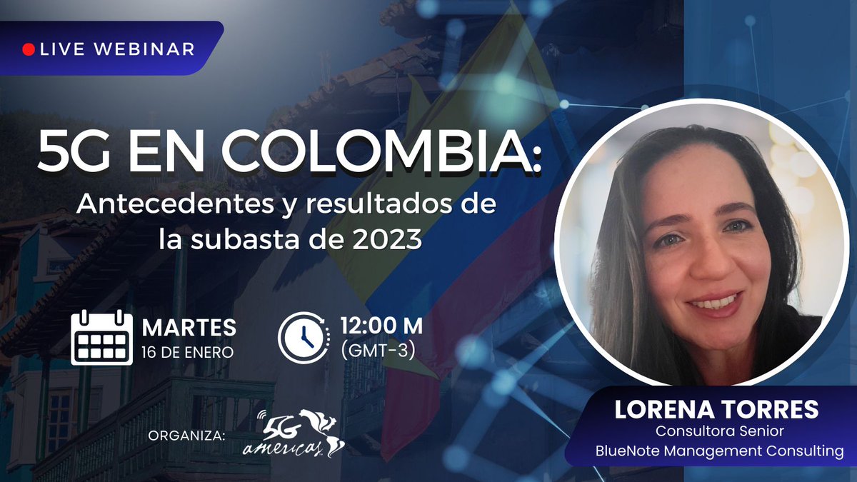 5GA_CALA's tweet photo. 📌Webinar: "#5G en #Colombia🇨🇴 : Antecedentes y resultados subasta 2023" 
🗣️Conferencista: Lorena Torres, @Lorena_Tolop, Consultora Senior - BlueNote Management Consulting.
🗓️16 ene.🕐12 H (GMT-3) 
➡️Organiza: @5GA_CALA
 ✍️¡Participa!: https://t.co/Q1XYeuDSl3 
#Webinars5GAmericas https://t.co/PE2In90pAo