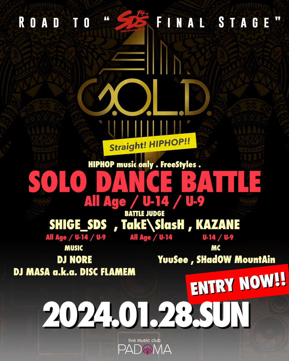 SDS_JPN's tweet photo. 1/28(日曜)神戸にて開催🔥
G.O.L.D.!!!

●All Age
●U-14
●U-9

の3部門で開催のソロバトル尽くし🔥😁
エントリー受付中‼️
各部門54名限定です。
♠️❤️♣️♦️🃏

 https://t.co/HsjWjUEzic https://t.co/sYqGjWeUwP