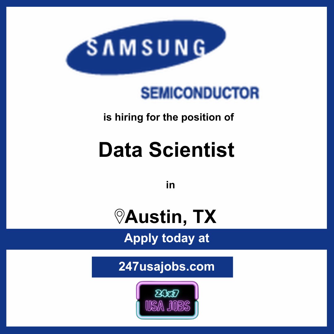 🌟🔍 Join Samsung Semiconductor in Austin, Texas as a Data Scientist! 📊 Unlock valuable data insights with us. Apply now at 247usajobs.com #SamsungSemiconductor  #DataScientist #AustinJobs 🚀🔬