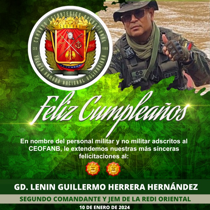 📌#10Ene || El personal militar y no militar adscrito al Comando Estratégico Operacional de la #FANB, felicitamos al GD. Lenin Guillermo Herrera Hernández, Segundo Comandante y JEM de la <a href="/REDI_ORIENTAL5/">@REDI_ORIENTAL5</a>, por arribar a un año más de vida.