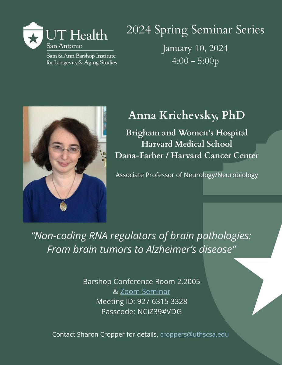 Join us Wed. Jan 10th at 4pm CT for our Spring Seminar Series. Anna Krichevsky, PhD presents: 'Non-coding #RNA regulators of brain pathologies: From brain #tumors to #Alzheimer’s disease.' More info: barshopinstitute.uthscsa.edu/events/barshop… #barshopseminarseries