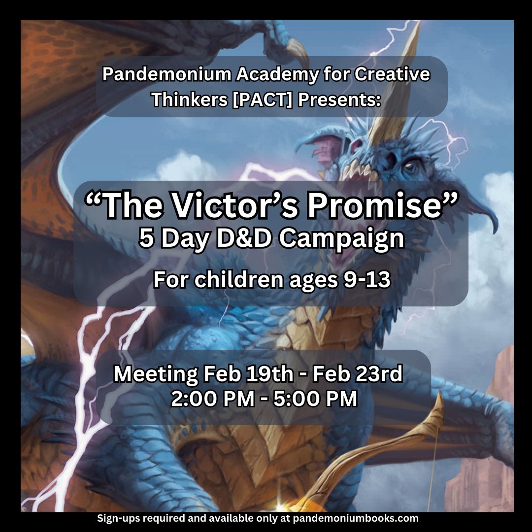 PACT is proud to present a five-day D&D campaign for kids aged 9 to 13! 'The Victor's Promise' will be meeting from February 19th to February 23rd. Sign-ups available now! pandemoniumbooks.com/products/pande…
