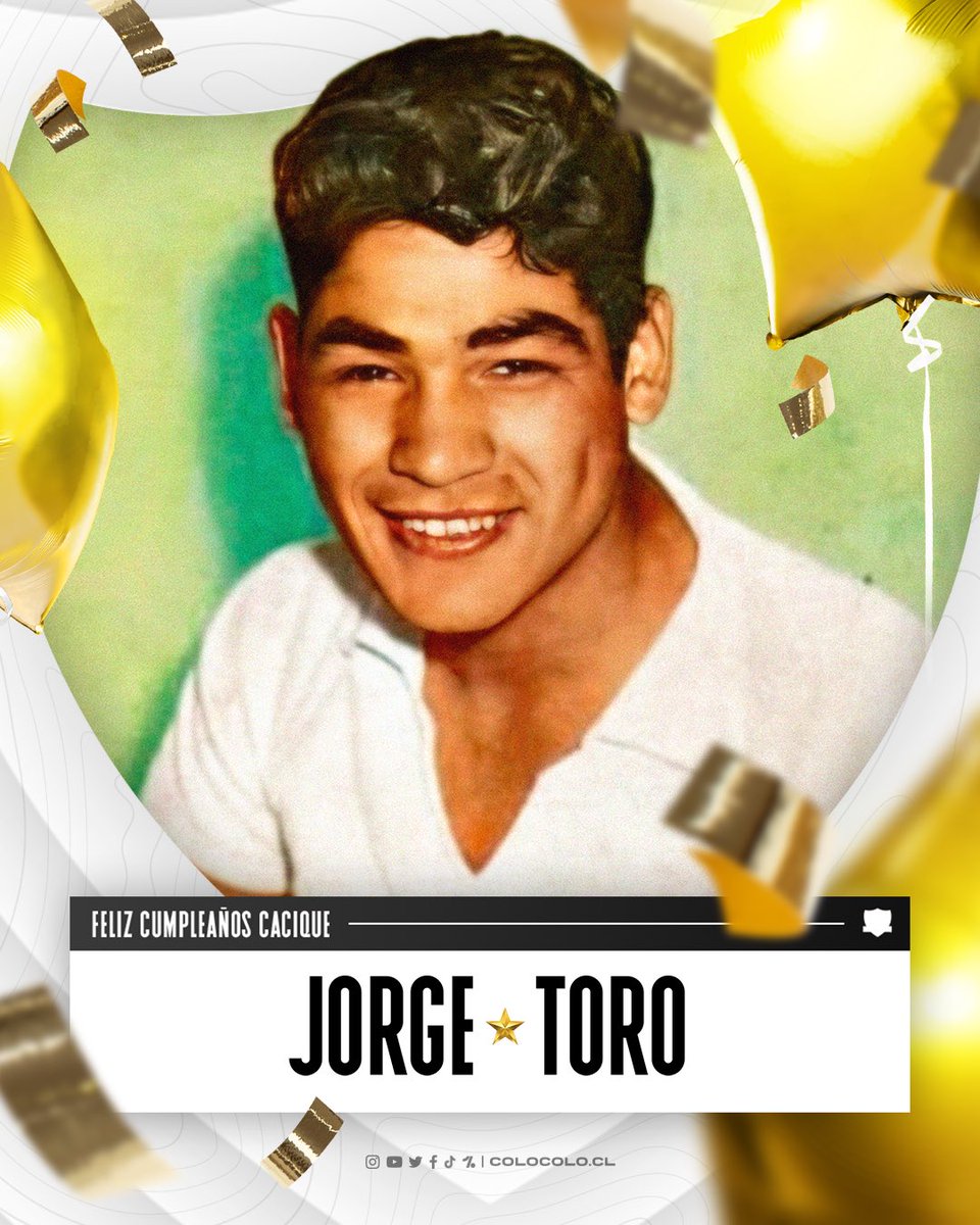 Colo-Colo on X: "Con Colo-Colo ganó una Copa Chile y un Torneo Nacional, es un ídolo para el pueblo albo y hoy está de cumpleaños 🎉 Don Jorge Toro, dueño de una