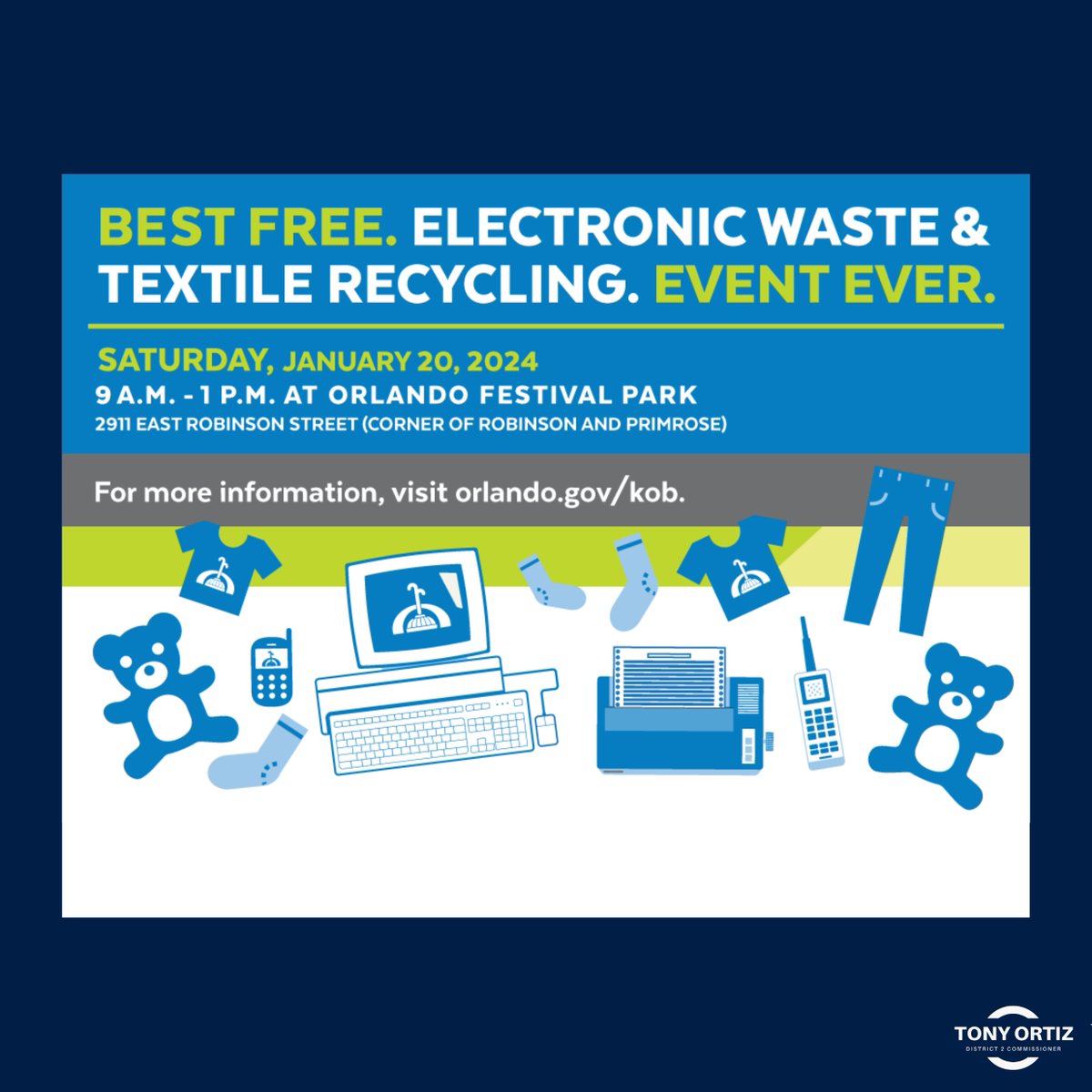 Revamp, Recycle, and Reimagine! Join us at Orlando Festival Park for Keep Orlando Beautiful's FREE Electronic Waste and Textile Recycling Event. #KeepOrlandoBeautiful #RecycleForChange #TeamOrtiz