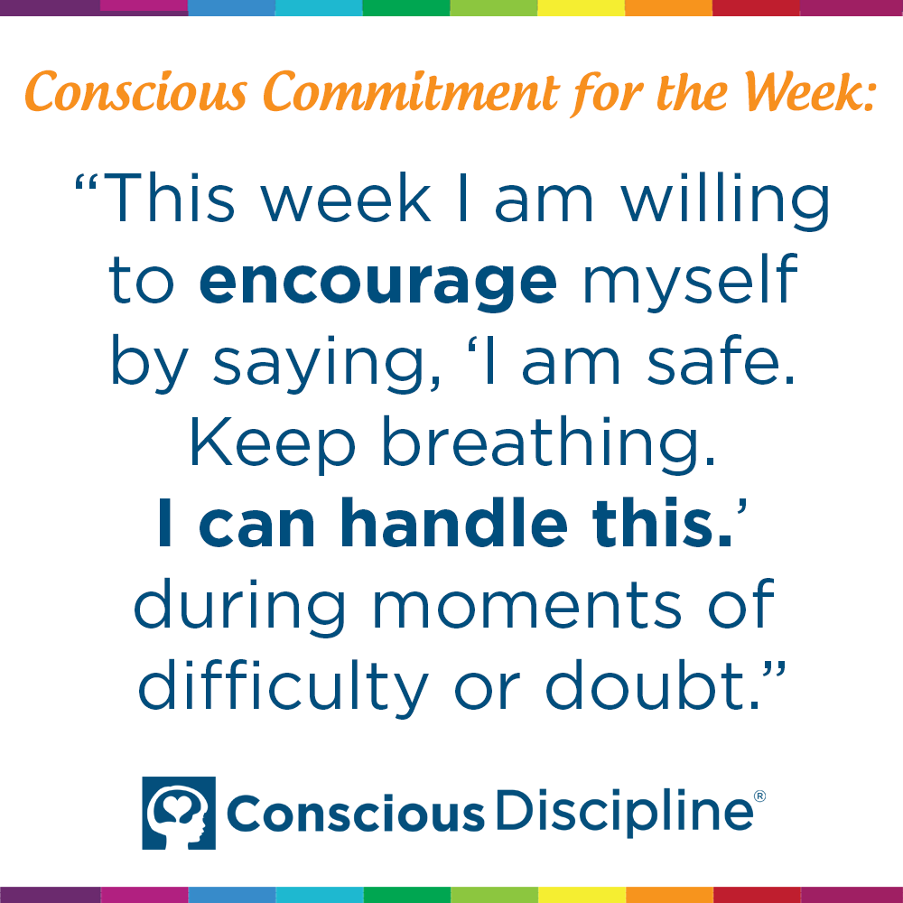 See this week's Conscious Commitment about the Skill of Encouragement below, and if you're willing, comment "ImWillingRu?"

Remind yourself of this statement often with these helpful "I Am Safe Breathing Cards": consciousdiscipline.com/product/i-am-s…
