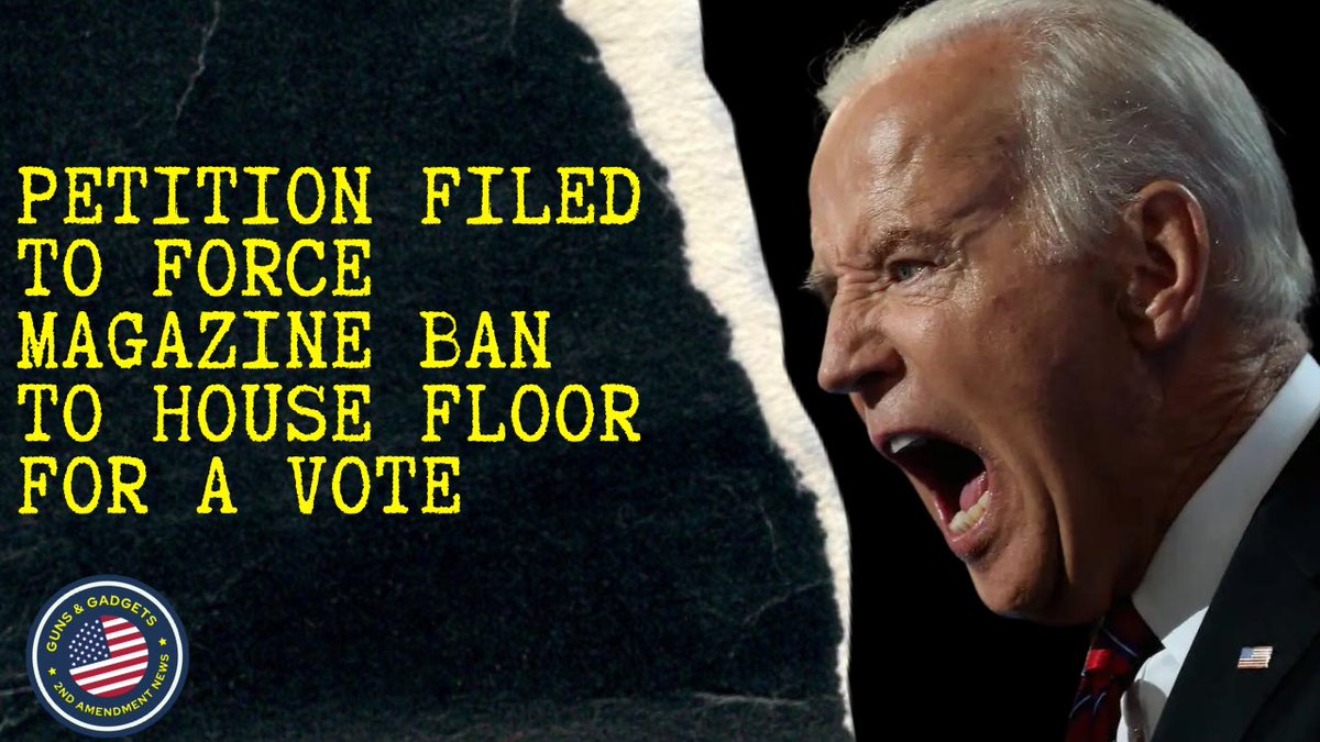 Guns_Gadgets's tweet image. HEADS UP! Petition Filed To Force Magazine Ban To House Floor For A Vote!
youtu.be/_BuMRJlAAVE