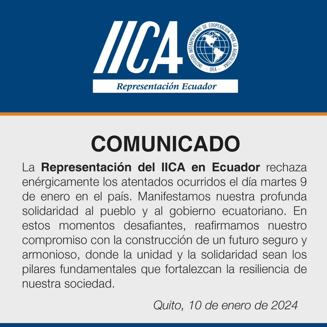 La Representación del #IICA en #Ecuador rechaza enérgicamente los atentados ocurridos el día martes 9 de enero en el país. Manifestamos nuestra profunda solidaridad al pueblo y al gobierno ecuatoriano. En estos momentos desafiantes, reafirmamos nuestro compromiso ...