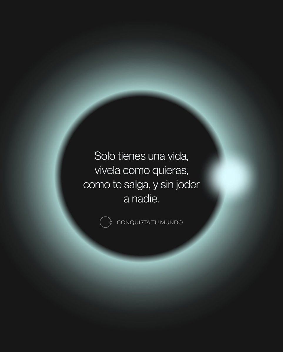Sólo tienes una vida, Disfrútla ✨