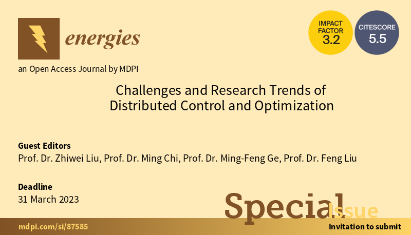 energies_mdpi's tweet image. #mdpienergies #callforreading
👏 We are happy to invite you to read Special Issue "Challenges and Research Trends of Distributed Control and Optimization".
👉 ow.ly/6zqu50Qp5lk
#distributedcontrol #distributedoptimization #multiagentsystem #renewableenergysystem