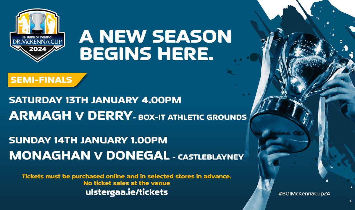 The draw for the 2024 <a href="/BankofIrelandUK/">Bank of Ireland UK</a> Dr McKenna Cup Semi Finals 🏐🏆

Saturday 13th January
<a href="/Armagh_GAA/">Armagh_GAA</a> v <a href="/Doiregaa/">Derry GAA</a>
Box-It Athletic Grounds 4pm

Sunday 14th January
<a href="/monaghangaa/">@monaghangaa</a> v <a href="/officialdonegal/">CLG Dhún na nGall</a> 
Castleblayney 1pm

#BOIMcKennaCup24