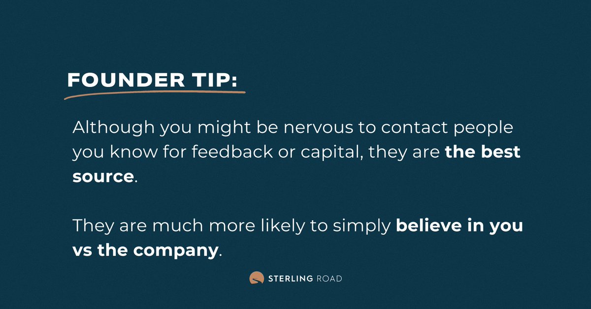 Founder Tip: Although you might be nervous to contact people you know for feedback or capital, they are the best source.

They are much more likely to simply believe in you vs the company. 

#FounderTip