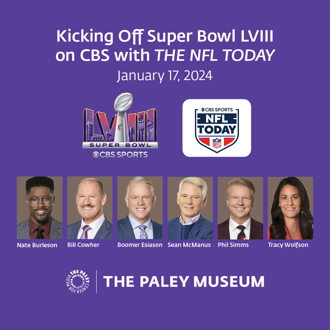 Join us on January 17th at 6:30 pm for a #PaleyLive Super Bowl LVIII kickoff event with @CBS, featuring THE NFL TODAY! bit.ly/3NNYrDW #SuperBowl #PaleyLive @NFL @NFLonCBS @CowherCBS @PhilSimmsQB @CowherCBS @nateburleson @7BOOMERESIASON @tracywolfson
