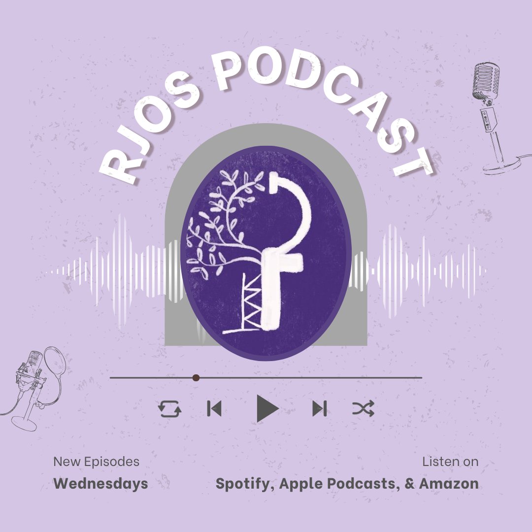 Have you listened to the RJOS Podcast yet? This week's new episode features host Dr. Liana Tedesco and guest Dr. Lorraine A.T. Boakye!