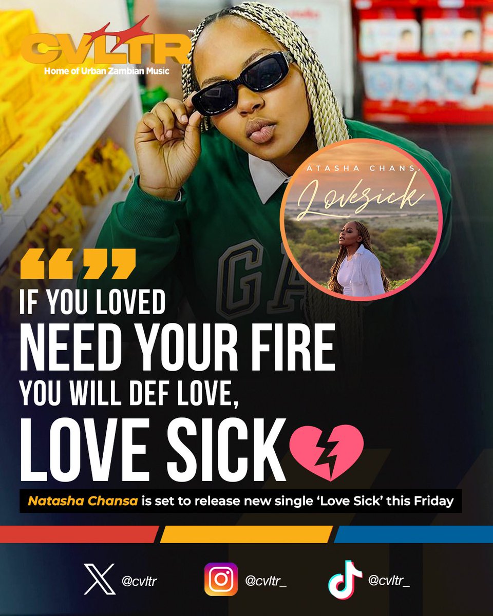 cvltr__'s tweet photo. Natasha Chansa’s next release ‘Love Sick’ is reportedly similar to her hit single ‘Need Your Fire’🔥 #cvltr https://t.co/vbAy2rQ1yM
