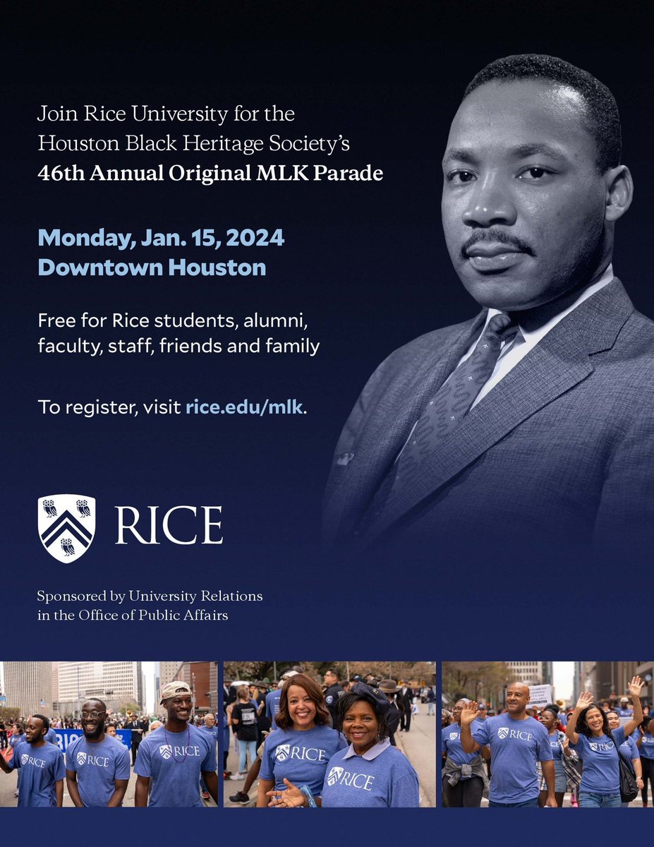 HISD Strategy and Innovation (@hisdinnovation) on Twitter photo Join <a href="/RiceUniversity/">Rice University</a> on January 15th for the Houston Black Heritage Society’s 46th Annual Original MLK Parade. Free for Rice students, alumni, faculty, staff, friends, and family. <a href="/HoustonISD/">Houston ISD</a>
Register at rice.edu/mlk Join <a href="/RiceUniversity/">Rice University</a> on January 15th for the Houston Black Heritage Society’s 46th Annual Original MLK Parade. Free for Rice students, alumni, faculty, staff, friends, and family. <a href="/HoustonISD/">Houston ISD</a>
Register at rice.edu/mlk