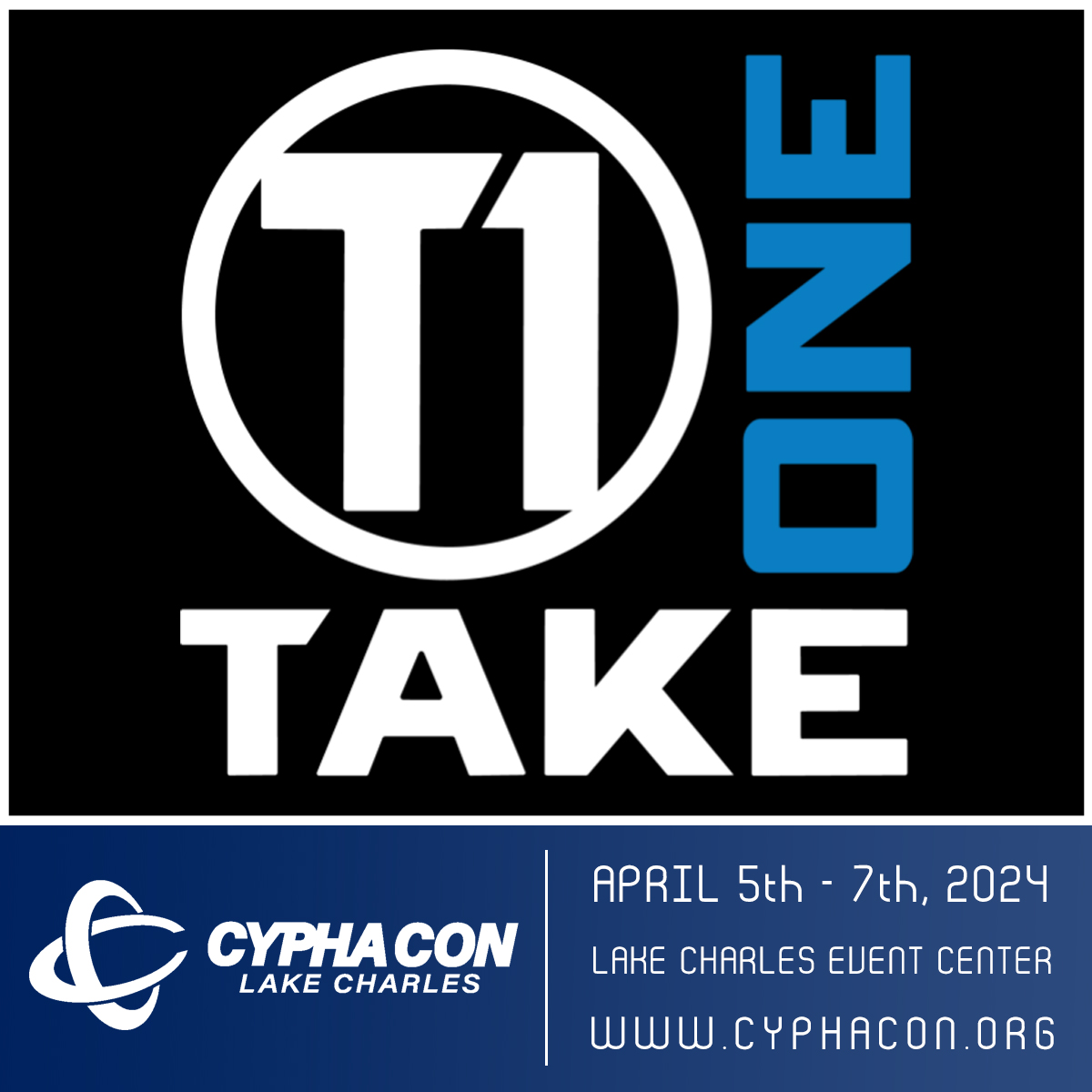 CYPHACON is proud to announce the return of Take One! Take One will be joining us April 5th - 7th, 2024 at the @LCCivicCenter in Lake Charles Louisiana! For complete information visit our website tickets on sale now! cyphacon.org/speakers/take-…