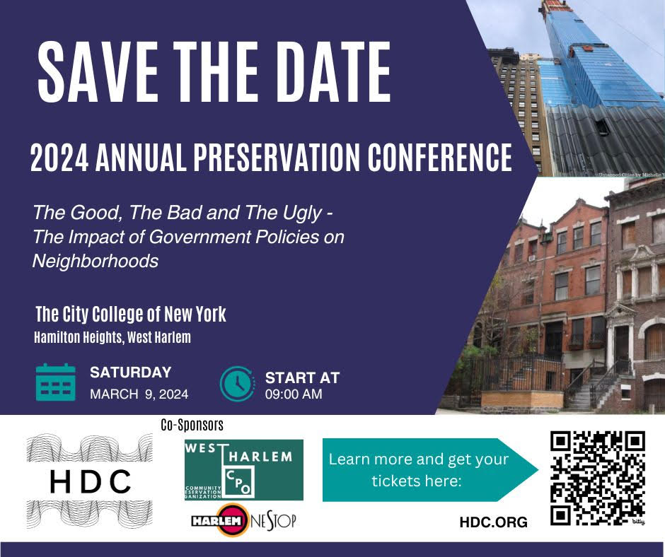 2024 Preservation Conference: The Good, the Bad, the Ugly: Government’s Impact on Historic Neighborhoods
City College, 160 Convent Avenue
 Saturday, March 9, 2024, 9 a.m.

ow.ly/8bOL50QpG8g
#HistoricDistrictsCouncil  #hdc #preservationconference #2024hdcconference