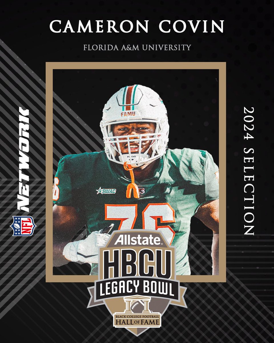 HBCULegacyBowl's tweet photo. 2024 @Allstate HBCU Legacy Bowl Selection:
CAMERON COVIN
OL, @FAMU_1887
#LegacyBound https://t.co/TreksZJbhD