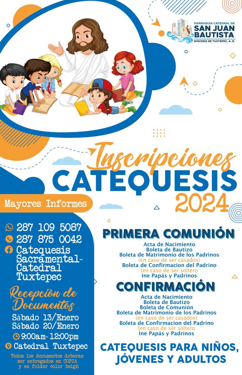 Inscripciones Catequesis 2024
Primera Comunión y Confirmación 
Catedral de San Juan Bautista 

#Tuxtepec #Catequesis #Confirmación #Comunión