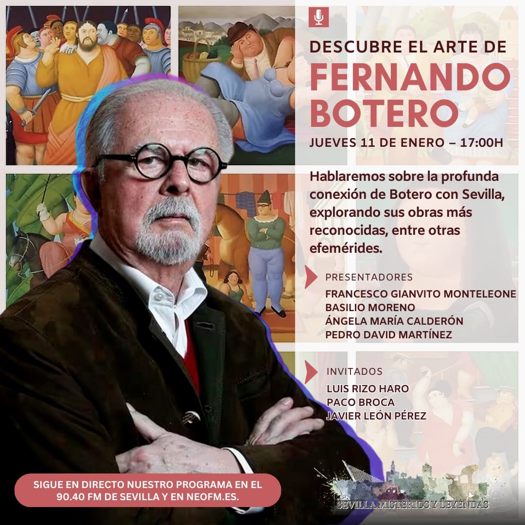 smylsevilla's tweet photo. 🎨✨ ¡Descubre el Arte de Fernando Botero en el próximo programa de Sevilla Misterios y Leyendas! 🌟🖼️

Este jueves 11 de enero, no te pierdas nuestro programa especial dedicado a Fernando Botero, uno de los artistas plásticos más icónicos del siglo XX. https://t.co/FCl3yDxjuR