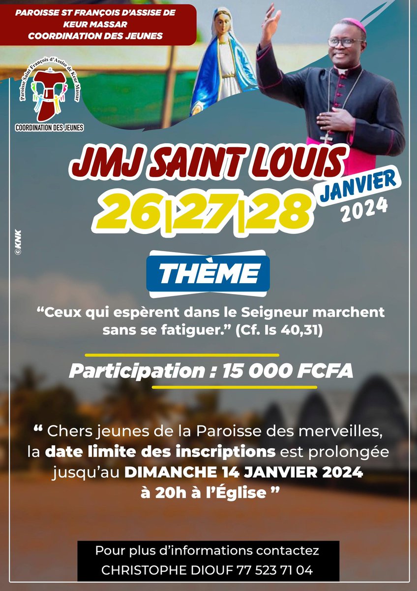 cdjkeurmassar's tweet photo. Prolongement des inscriptions pour les JMJ 2024 à St Louis jusqu'au Dimanche 14 Janvier 2024 à 20h à la paroisse Saint François d'Assise de Keur Massar https://t.co/PN513OP4aZ