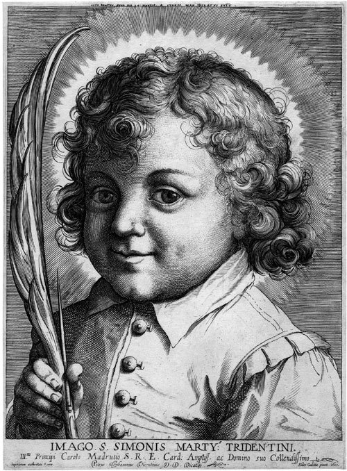 Simon of Trent, the child who had beed tortured and eventually killed by jews. They were baby killers and they still are...