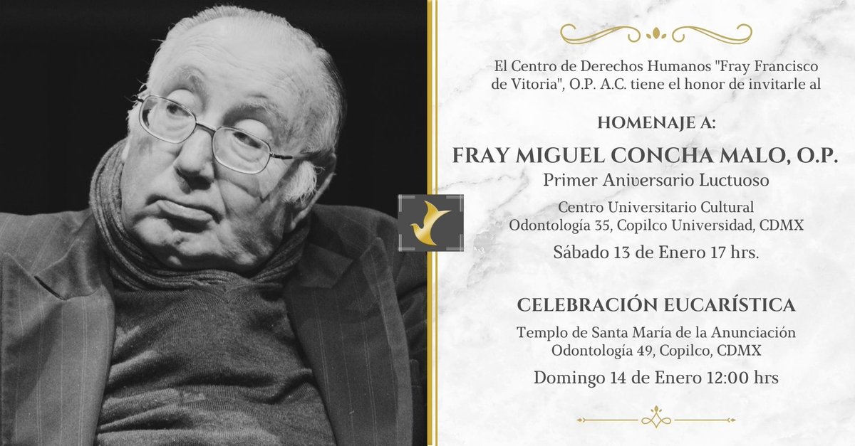 🕊 El @CDHVitoria se complace en invitarte al homenaje a Fr. #MiguelConchaMalo O.P. A.C. en su primer aniversario luctuoso.

🔹 Registro previo: forms.gle/CP6NfVRGe1scVr…
🔹 CUPO LIMITADO

#RumboALos40Años #40AñosCDHVitoria #MiguelViveLaLuchaSigue #JusticiaPazYDemocracia