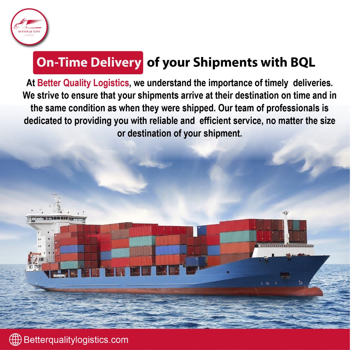 🚚🌟 Experience OnTime Delivery with BQL - Better Quality Logistics! 🌟🚚

🔹 Fast & Reliable Service
🔹 Precision & Care in Handling
🔹 Nationwide & International Delivery

Let us take your logistics worries away. Connect with us today 

betterqualitylogistics.com

#BQLLogistics
