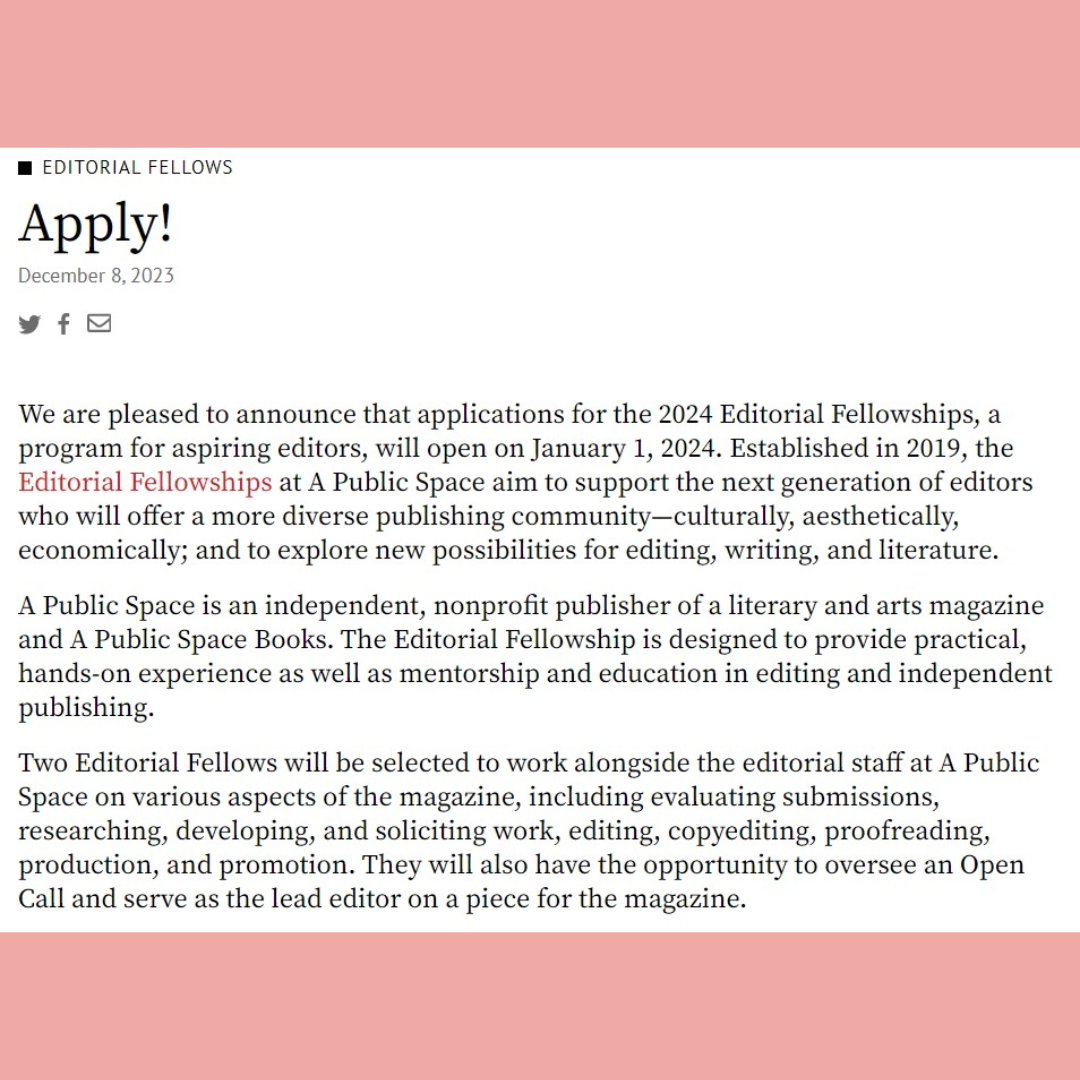 Calling aspiring editors! Apply to the 2024 A Public Space Editorial Fellowships! We are seeking aspiring editors who have not worked extensively in literary publishing. Deadline to apply: February 15, 11:59pm E.T. Details and how to apply here: apublicspace.org/news/detail/ap…