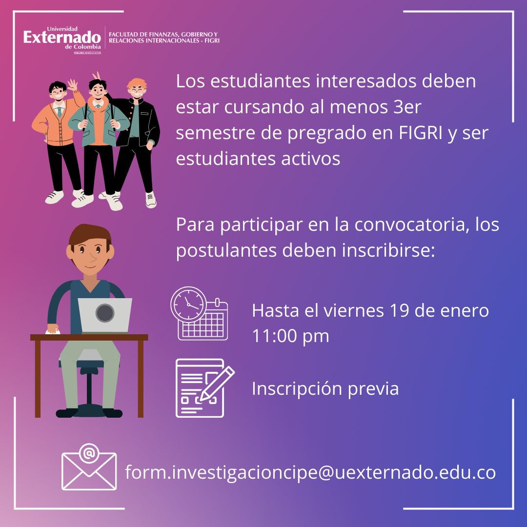 FIGRIExternado's tweet photo. 📣¡Se abre la convocatoria para Auxiliares de Investigación CIPE 2024-1 hasta el viernes 19 de enero! Si estás interesado(a) en el mundo de la investigación y quieres profundizar tus conocimientos y habilidades investigativas, no dudes en inscribirte👉🏻 https://t.co/CpRZVphkSM https://t.co/dtg0Mc9THs