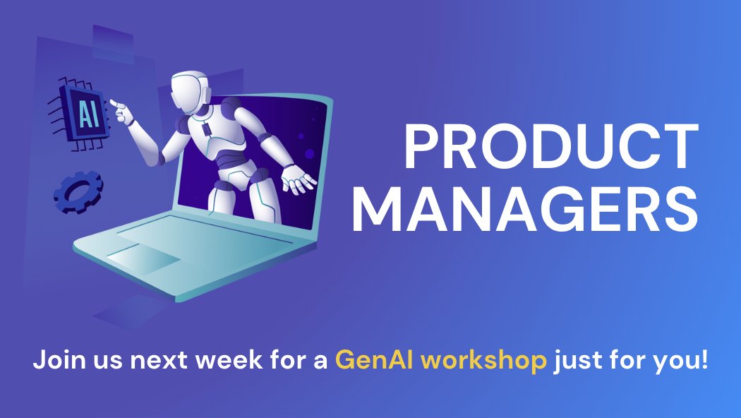 We are so excited about our first-ever workshop dedicated solely to addressing the opportunities and obstacles that product managers face when working on GenA projects!

Sign up here to save your spot: hubs.li/Q02g2X-V0