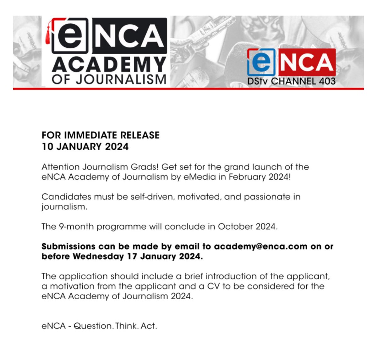 Lookout for the launch of the @eNCA Academy of Journalism by eMedia in February 2024. Submissions can be made via email  to academy@enca.com before Wednesday, 17 January 2024 @mokaewriter @QSompondo @KathuGazetteZA @PCLouw @NoncebaMhlauli @KbyPortal @pressfreedom @NCProvGov
