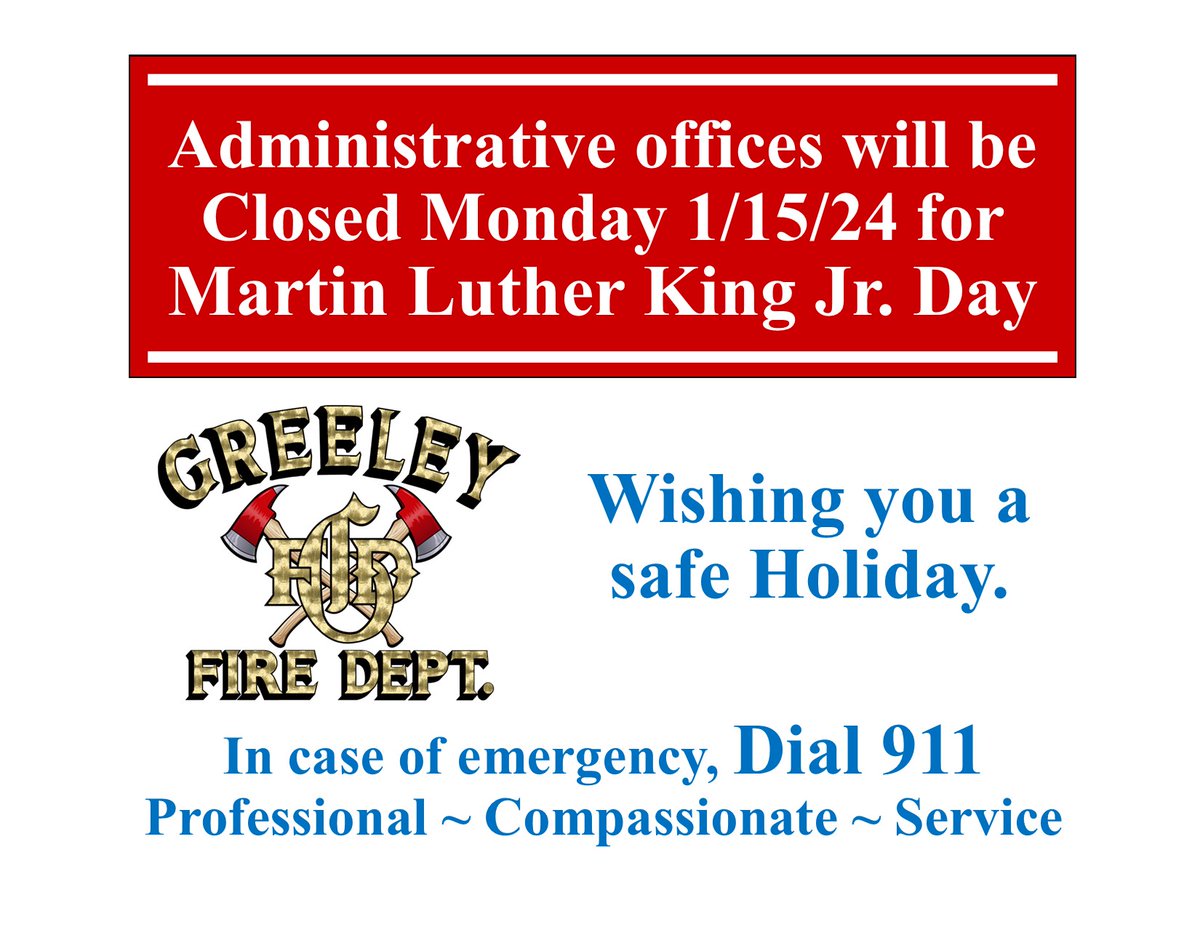 The administrative offices of the Greeley Fire Department will be closed on Monday January 15, 2024.

Stay warm!
#Professional #Compassionate #Service