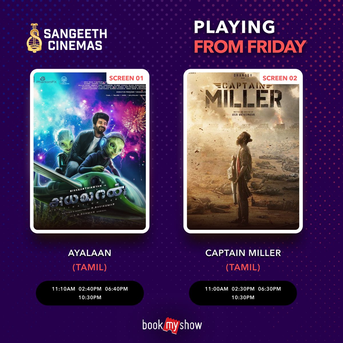 Showing two #movies  from this #FridayFunDay 
Movie 01 : #AyalaanPongal 
Movie 02 : #CaptainMillerPongal  

Book Your Seats!!! NOW!!!

Experience movies impressively in #sangeeth cinemas in #TamilnaduNews