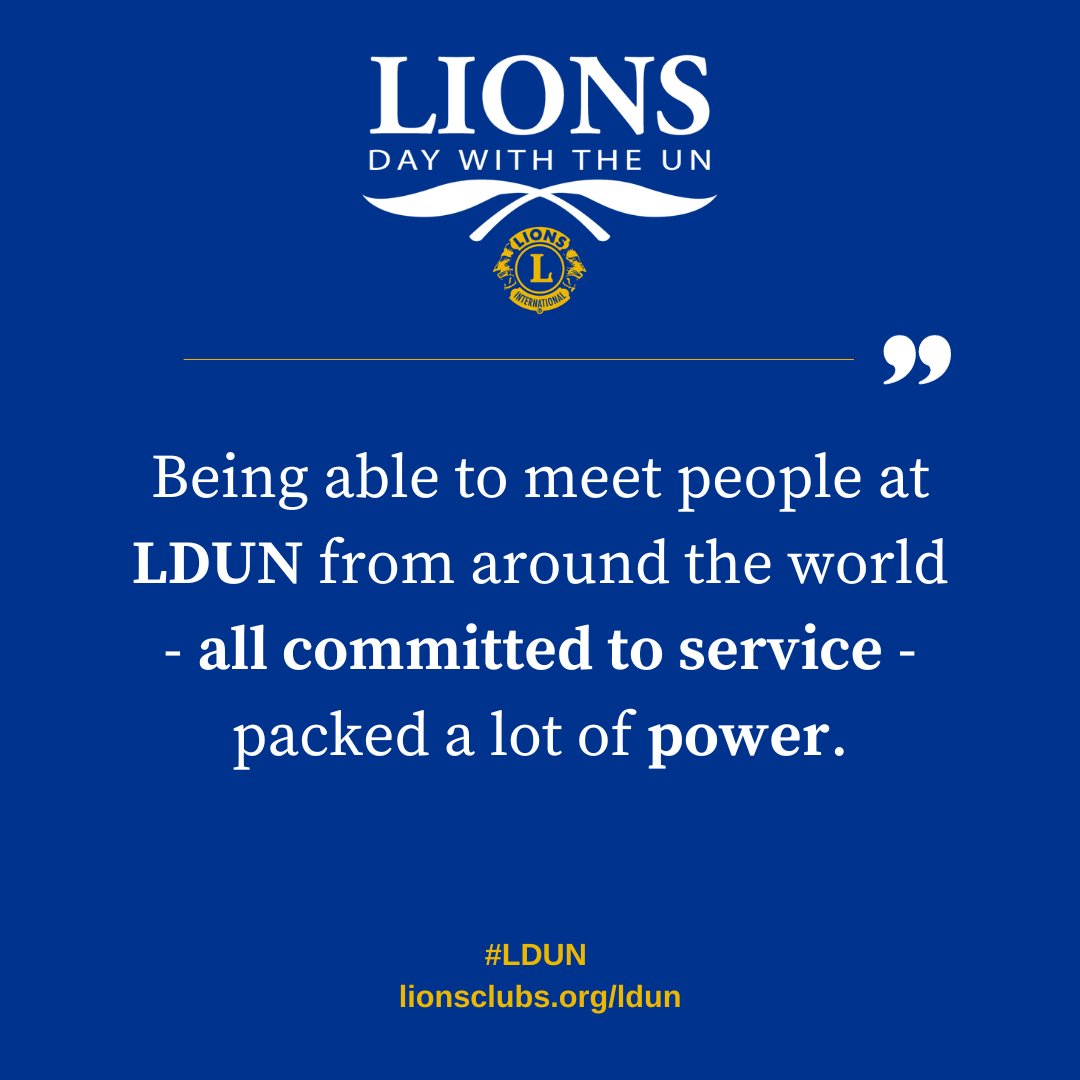 'Being able to meet people at LDUN from around the world - all committed to service - packed a lot of power.' Lions Day with the United Nations is an opportunity to be inspired, and be a part of a global conversation with global leaders. Register: bit.ly/3Rg7BKG