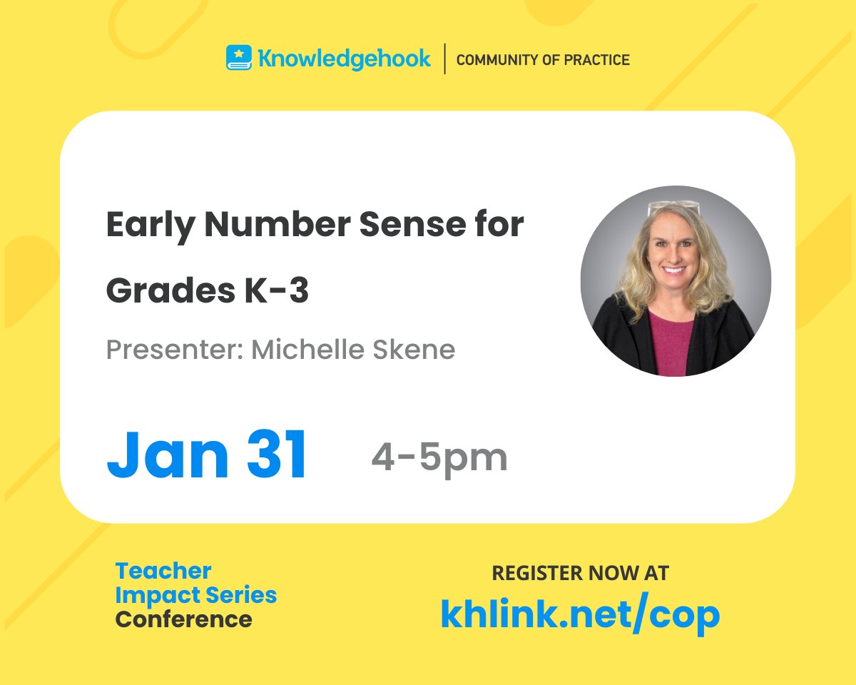🧮 Building a strong foundation in math starts early. Join 'Early Number Sense for Grades K-3' with Michelle Skene on Jan 31, 4 PM. Equip your students for future success! #EarlyMath #CoP [khlink.net/cop]
