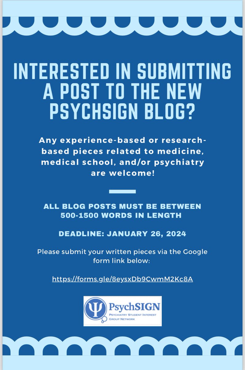 We are excited to announce that PsychSIGN is starting its own student-run blog and is currently accepting submissions! All blog submissions must be between 500-1500 words and can be about anything in medicine, medical school and psychiatry Submit to: forms.gle/MV2VTQjsxUJVqU…