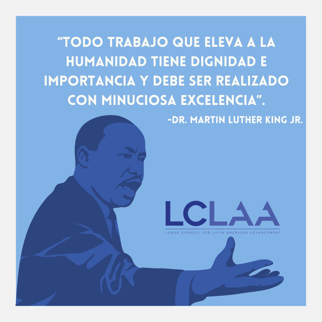 LCLAA's tweet photo. En este #MLKDay, reflexionamos sobre el legado del Dr. Martin Luther King Jr. y su trabajo en el movimiento de los derechos civiles y laborales. Su legado sigue siendo una inspiración hoy mientras continuamos luchando por justicia económica y social para nuestras comunidades. https://t.co/ZZ92yiZBuF