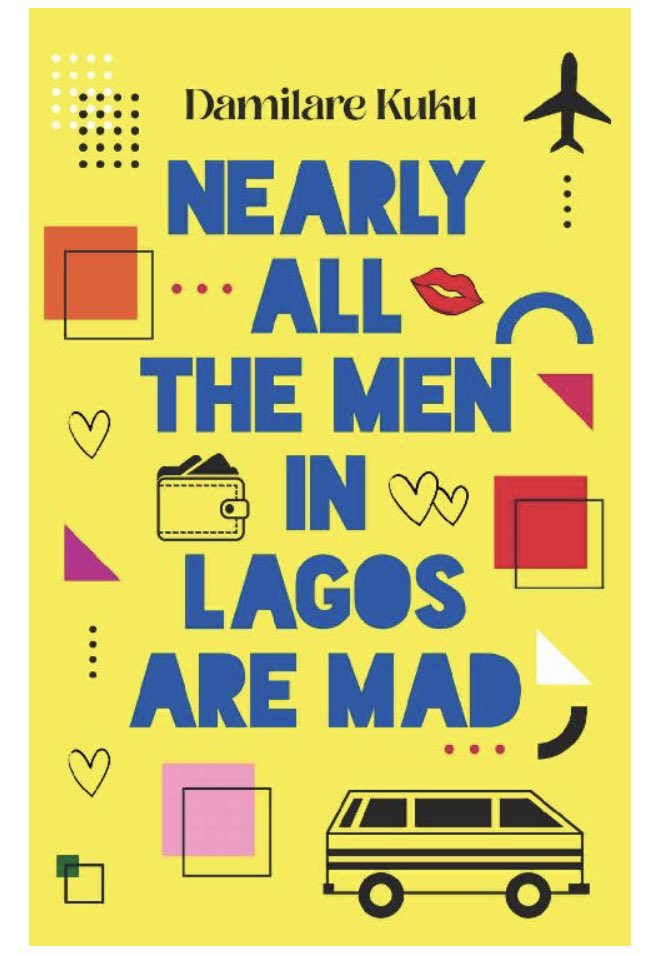 royallibraries's tweet photo. Rate them from 1-4 
1. WELCOME TO LAGOS
2. NEARLY ALL THE MEN IN LAGOS ARE MAD
3. JOURNAL OF A LAGOS PLAYBOY
4. WHO DROVE NEARLY ALL LAGOS MEN MAD? https://t.co/95zdYZdxuT