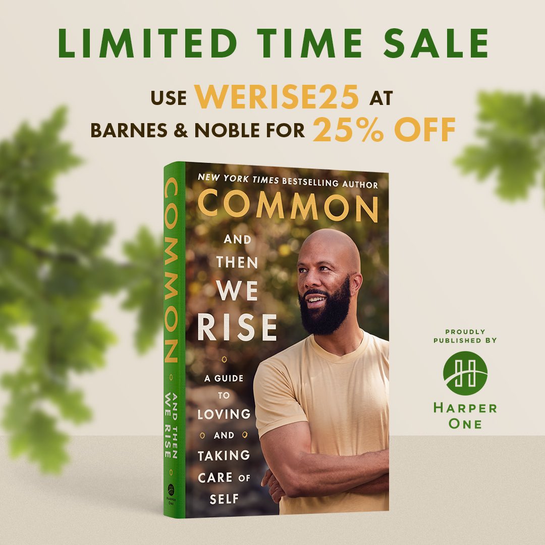 common's tweet photo. For a limited time only and when I say limited, I mean you have about 2 weeks to pre-order to receive 25% off my new book “And Then We Rise” at  @BNBuzz . Make sure to use code “WERISE25” https://t.co/Uj5JYzmQFy https://t.co/wqlDPHG7Wb