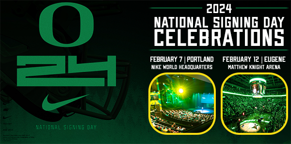 Join us this February at Nike World Headquarters or Matthew Knight Arena for our annual <a href="/oregonfootball/">Oregon Football</a> National Signing Day Celebrations!

Learn More &amp; get your tickets using the links below!
Portland (Feb. 7): GoDucks.com/PortlandNSD24
Eugene (Feb. 12): GoDucks.com/EugeneNSD24