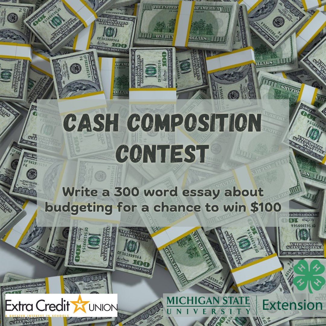 The 4-H Cash Composition Contest is back! Open to any MI youth ages 9-19. Write a short essay on budgeting for a chance to win a $100 gift card, thanks to Extra Credit Union. 3 winners in each bracket will win! Deadline to register is Feb. 29. canr.msu.edu/4-h-money-smar….