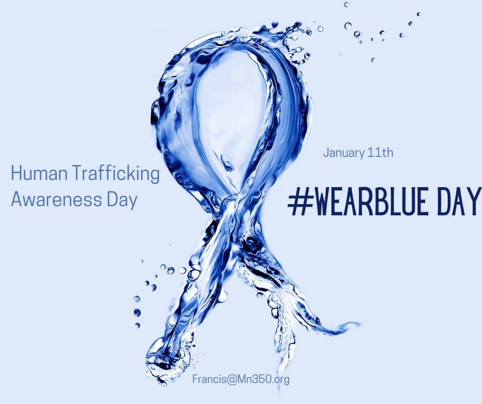 Tomorrow (1/11) is National Human Trafficking Awareness Day. Show your support by wearing Blue and posting a picture for #NationalHumanTraffickingDay

National Hotline: 888-343-7888
National Center for Missing and Exploited Children: 800-843-5678
missingkids.org